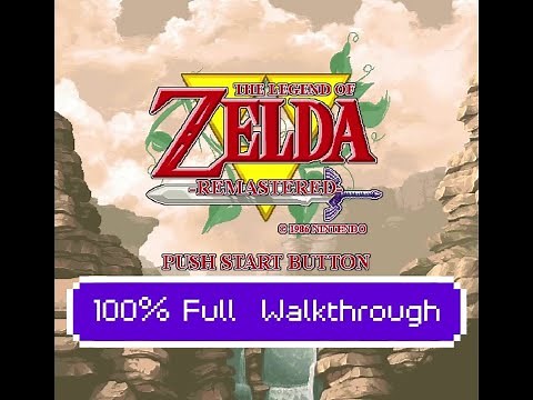 The Legend of Zelda (NES) - Remastered - 100% Full Game Walkthrough