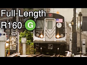 Full-Length R160 Cars running on the (G) NYC Service. | NYC Subway