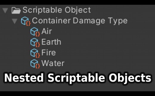【Unity教程搬运】Unity嵌套脚本化对象 - 教程