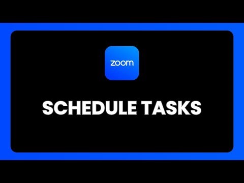 How To Schedule Tasks In Zoom