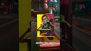 Cyberpunk 2077 Just Got Another Update
