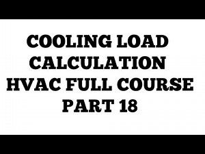 COOLING LOAD CALCULATION II HVAC FULL COURSE II PART 18