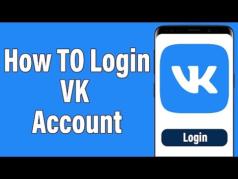 VK Login 2021 | VK Account Login Help | VK App Sign In | Login To VK.com