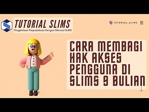 Cara Membagi Hak Akses Pengguna di SLiMS 9 Bulian