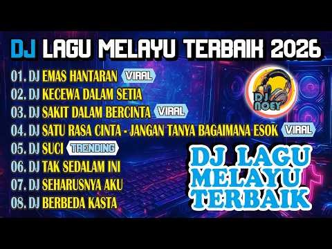 DJ Lagu Melayu Terbaik 2026 🔥 Full Bass Viral | Emas hantaran, Kecewa dalam setia, Satu Rasa Cinta