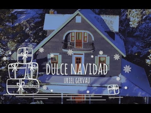 Uriel Gervau - Dulce Navidad (Video Oficial)