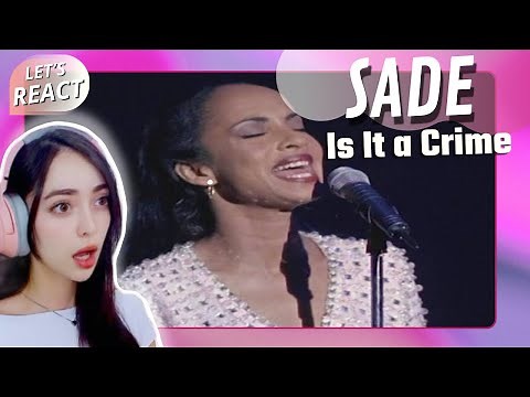 FISRT TIME REACTING to Sade - Is it a crime