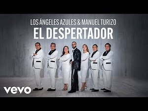 Los Ángeles Azules, Manuel Turizo - El Despertador (Official Video)