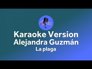 Alejandra Guzman- la plaga (karaoke version)