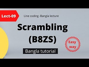 Scrambling B8ZS Bangla Tutorial || Bipolar with 8 Zero Substitution || CSE-NOTES