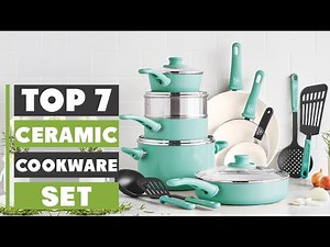 Top 7 Ceramic Cookware Sets You Need in Your Kitchen Today