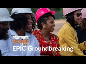 EPIC Facility Groundbreaking Ceremony at Spring ISD