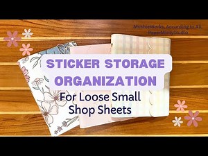 Sticker Storage Organization | Loose Sticker SheetsFrom Small Shops