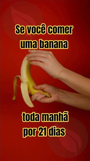 If you eat 1 banana every morning for 21 days, this happens to your body. Benefits of banana