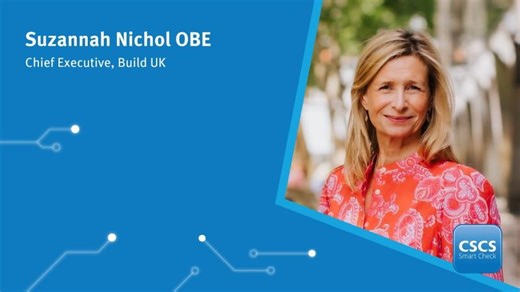 Why aren t you using the My CSCS app? | Suzannah Nichol OBE | Build UK | Construction Skills Certification Scheme (CSCS)