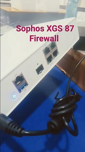 Firewall configuration installation Sophos XGS-87 Review