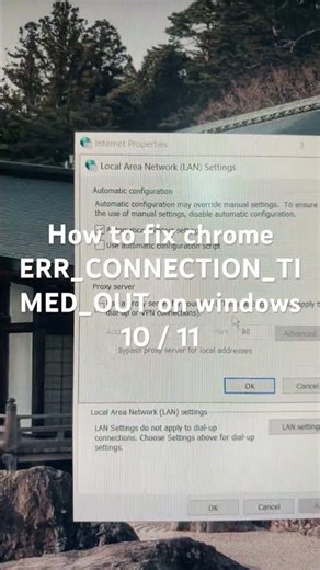 How to fix chrome ERR_CONNECTION_TIMED_OUT on windows 10 / 11
