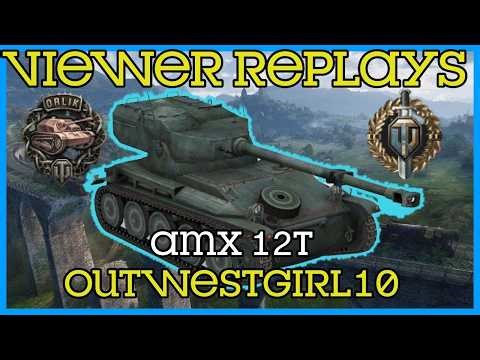 AMX 12t replay by Outwestgirl10 | World of Tanks