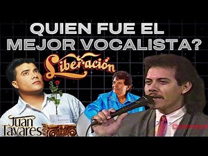 Quien Fue El Mejor Vocalista del Grupo Liberacion?