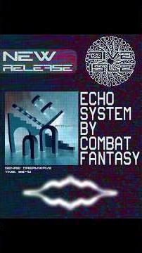 Echo System by COMBAT FANTASY | Album Teaser Visualizer