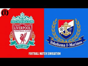 Liverpool vs Yokohama F.Marinos (3-1) | Pre-season Friendly 2025 Full Match - Video Game Simulation