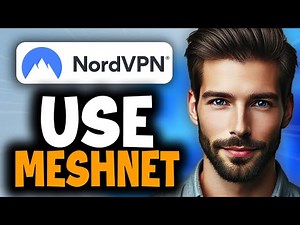 How to Use NordVPN Meshnet - Full Guide