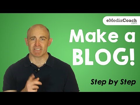 How to Make a Blog - Step by Step