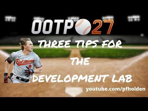 How to build a superstar in the development lab: OOTP 27 tutorial