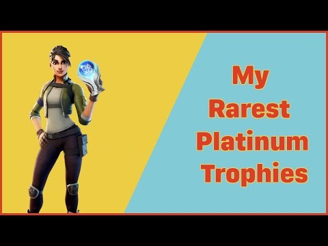 My Rarest Platinum Trophies