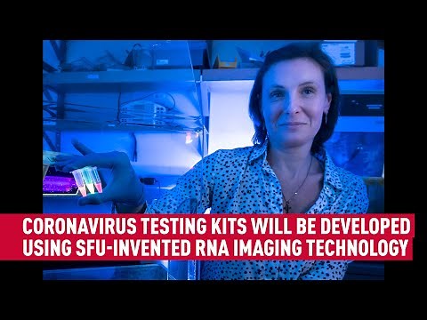 Researchers to develop coronavirus tests using SFU-invented RNA imaging technique.