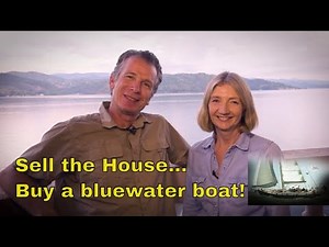 Setting Sail: Why we decided to sell up, buy a boat and sail around the world.