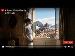 🎧A Room with a View by E. M. Forster | Full Length Unabridged Audiobook