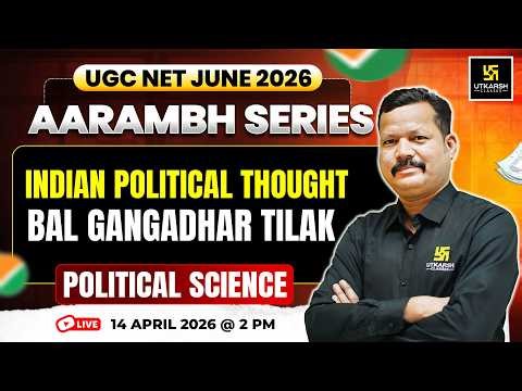 UGC NET JUNE 2026 | Aarambh Series | Indian Political Thought Bal Gangadhar Tilak | Suresh Sir