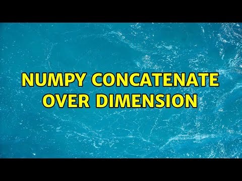 numpy concatenate over dimension