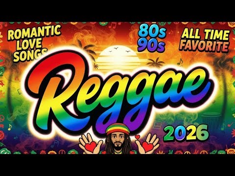 BEST ENGLISH ROAD TRIP SONGS 2026 🔥 MOST REQUESTED REGGAE LOVE SONGS ALL TIME 🔥 (80S 90S OLDIES)