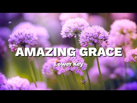 Amazing Grace | Lower Key | Piano accompaniment with lyrics