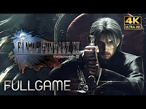 【観るゲーム】ファイナルファンタジー15（FINAL FANTASY XV WINDOWS EDITION）メインストーリー動画 日本語音声/日本語字幕 4K PC版 最高画質