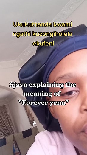 Understanding the Meaning of 'Forever Yena' in Sjava's Eweni