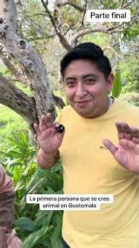 La primera persona que se cree animal en guatemala