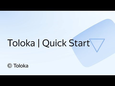 Toloka | Quick Start