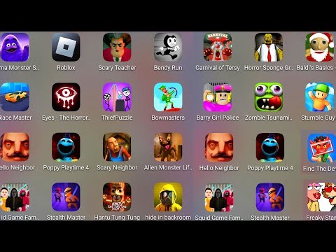 Roblox,Scary Teacher 3D,Carnival of Terror,Poppy Playtime 4,Alien Monster Life Challenge 7,Granny...