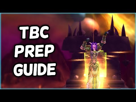 Classic Preparations for TBC | WoW Burning Crusade Prep Guide
