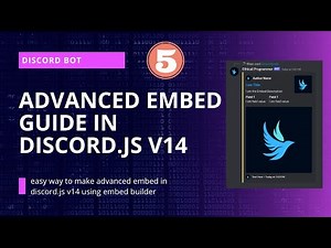 Discord.js v14: Advanced Embed Builder Guide for Next-Level Discord Bots!