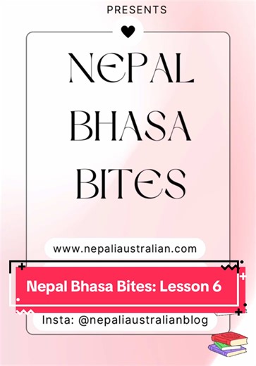 Nepal Bhasa Bites: Lesson 6 – Learning Newari Language