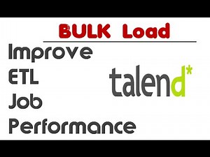 Improve load performance with Bulk Load in Talend