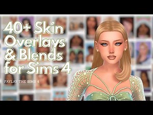 40+ BEST Skin Overlays & Blends for Sims 4