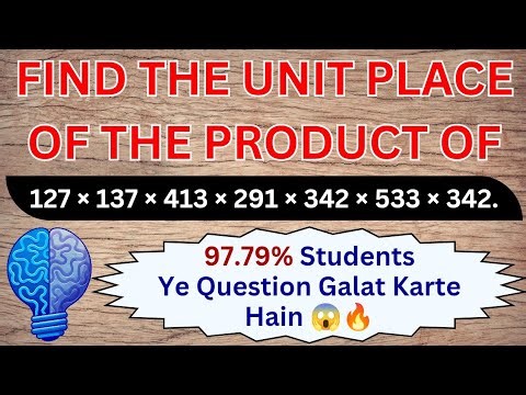 Find the unit place of the product of 127x137x413 × 291 X 342 X 533 × 342. | Find the unit digit