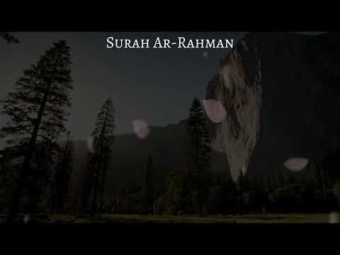 Murotal Surah Ar-Rahman yang Menenangkan Jiwa (Full)