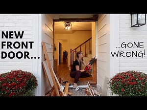 Installing A New Front Door [This Did NOT Go According To Plan!!] // EXTREME DIY HOME MAKEOVER