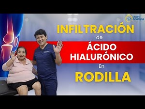 Hyaluronic acid injection in the knee! - Dr. Juan Anampa
